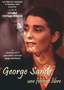 George Sand, A Free Woman | George Sand, une femme libre  |   DVD